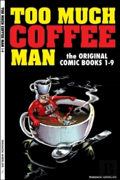 Too Much Coffee Man