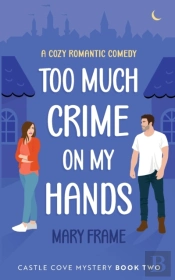Too Much Crime On My Hands