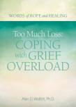 Too Much Loss: Coping With Grief Overload
