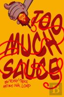 Too Much Sauce