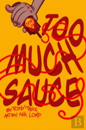 Too Much Sauce