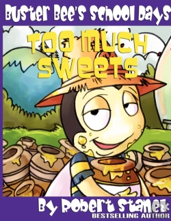 Bertrand.pt - Too Much Sweets (Buster Bee'S School Days #1)