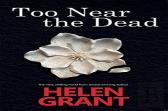 Too Near The Dead