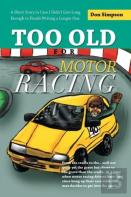 Too Old For Motor Racing