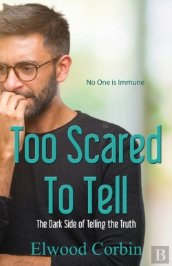 Bertrand.pt - Too Scared To Tell, The Dark Side Of Telling The Truth