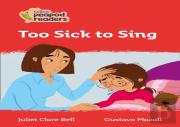 Too Sick To Sing
