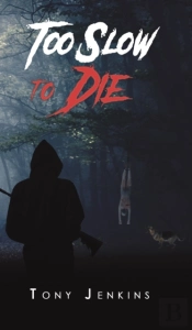 Too Slow To Die