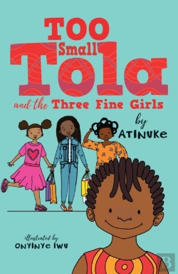 Bertrand.pt - Too Small Tola And The Three Fine Girls