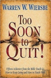 Too Soon To Quit