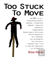 Too Stuck To Move