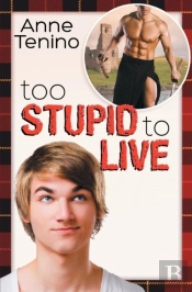 Too Stupid To Live (Romancelandia, #1)
