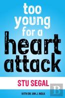 Too Young For A Heart Attack