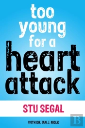 Too Young For A Heart Attack