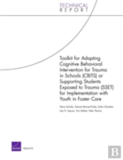 Bertrand.pt - Toolkit For Adapting Cognitive Behavioral Intervention For Trauma In Schools (Cbits) Or Supporting Students Exposed To Trauma (Sset) For Implementation With Youth In Foster Care