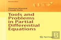 Tools And Problems In Partial Differential Equations