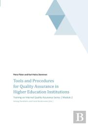 Tools And Procedures For Quality Assurance In Higher Education Institutions