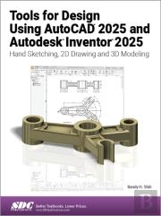 Tools For Design Using Autocad 2025 And Autodesk Inventor 2025