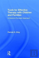 Tools For Effective Therapy With Children And Families