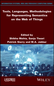 Tools, Languages, Methodologies For Representing Semantics On The Web Of Things