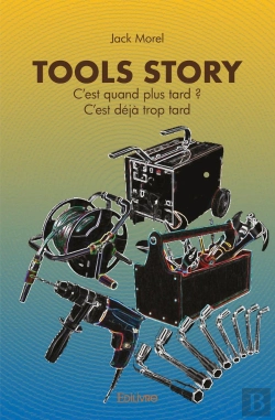 Bertrand.pt - Tools Story : C'Est Quand Plus Tard ? C'Est Déjà Trop Tard