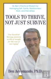 Tools To Thrive, Not Just Survive