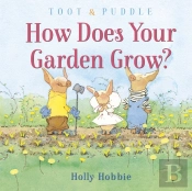 Toot & Puddle: How Does Your Garden Grow?