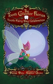 Tooth Collector Fairies: Tooth Fairy Day