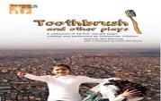 Toothbrush And Other Plays