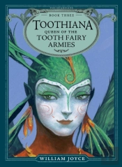 Toothiana, Queen Of The Tooth Fairy Armies