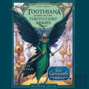 Toothiana, Queen Of The Tooth Fairy Armies