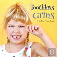 Toothless Grins, A No Text Picture Book