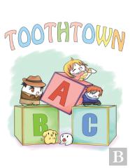 Toothtown Abcs