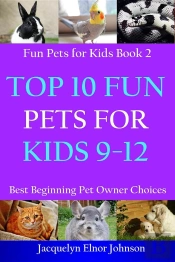 Top 10 Fun Pets For Kids 9-12
