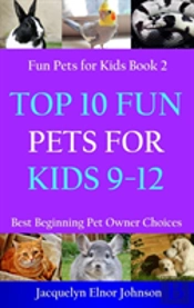 Top 10 Fun Pets For Kids 9-12