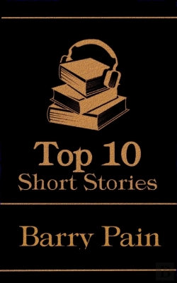Bertrand.pt - Top 10 Short Stories - Barry Pain