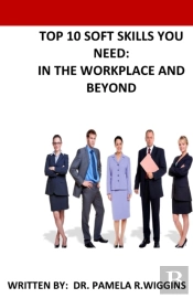 Top 10 Soft Skills You Need: In The Work