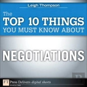Top 10 Things You Must Know About Negotiations