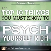 Top 10 Things You Must Know To Psych Yourself Rich
