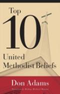 Top 10 United Methodist Beliefs