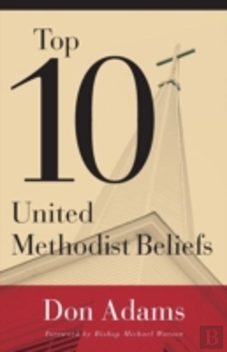 Bertrand.pt - Top 10 United Methodist Beliefs