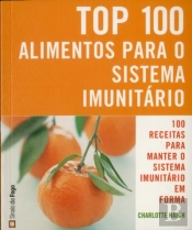 Top 100 Alimentos para o Sistema Imunitário