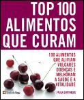 Top 100 - Alimentos Que Curam