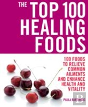 Top 100 Healing Foods