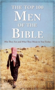 Top 100 Men Of The Bible