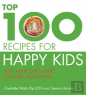 Top 100 Recipes For Happy Kids