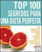 Top 100 Segredos Para Uma Dieta Perfeita