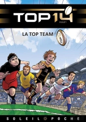 Top 14 Tome 1 : La Top Team