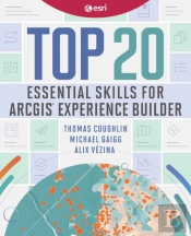 Top 20 Essential Skills For Arcgis Experience Builder