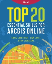 Top 20 Essential Skills For Arcgis Online