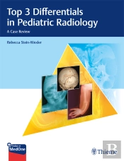 Top 3 Differentials In Pediatric Radiology